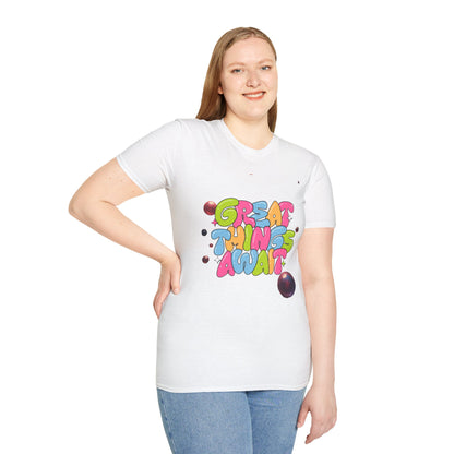 Great Things Await T-Shirt — Colorful Positive Message Tee