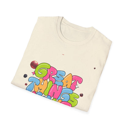 Great Things Await T-Shirt — Colorful Positive Message Tee