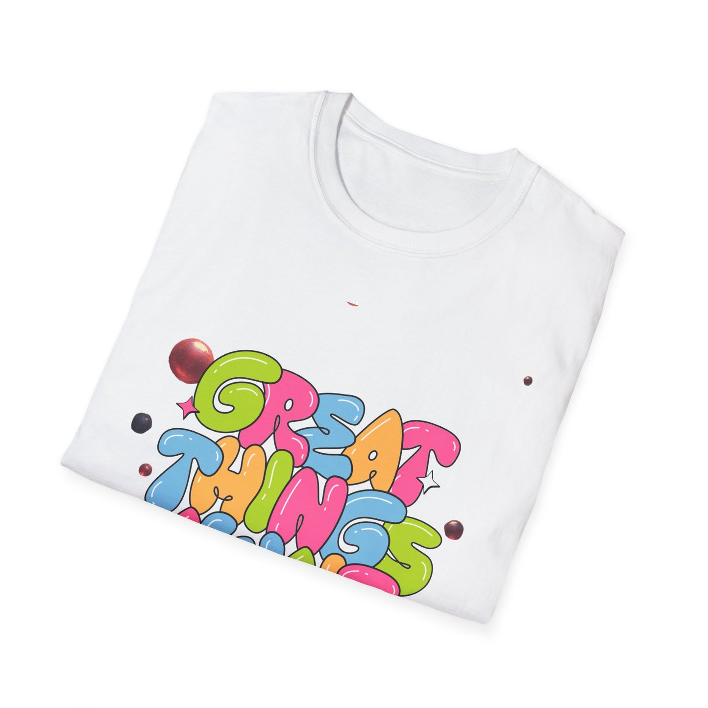 Great Things Await T-Shirt — Colorful Positive Message Tee