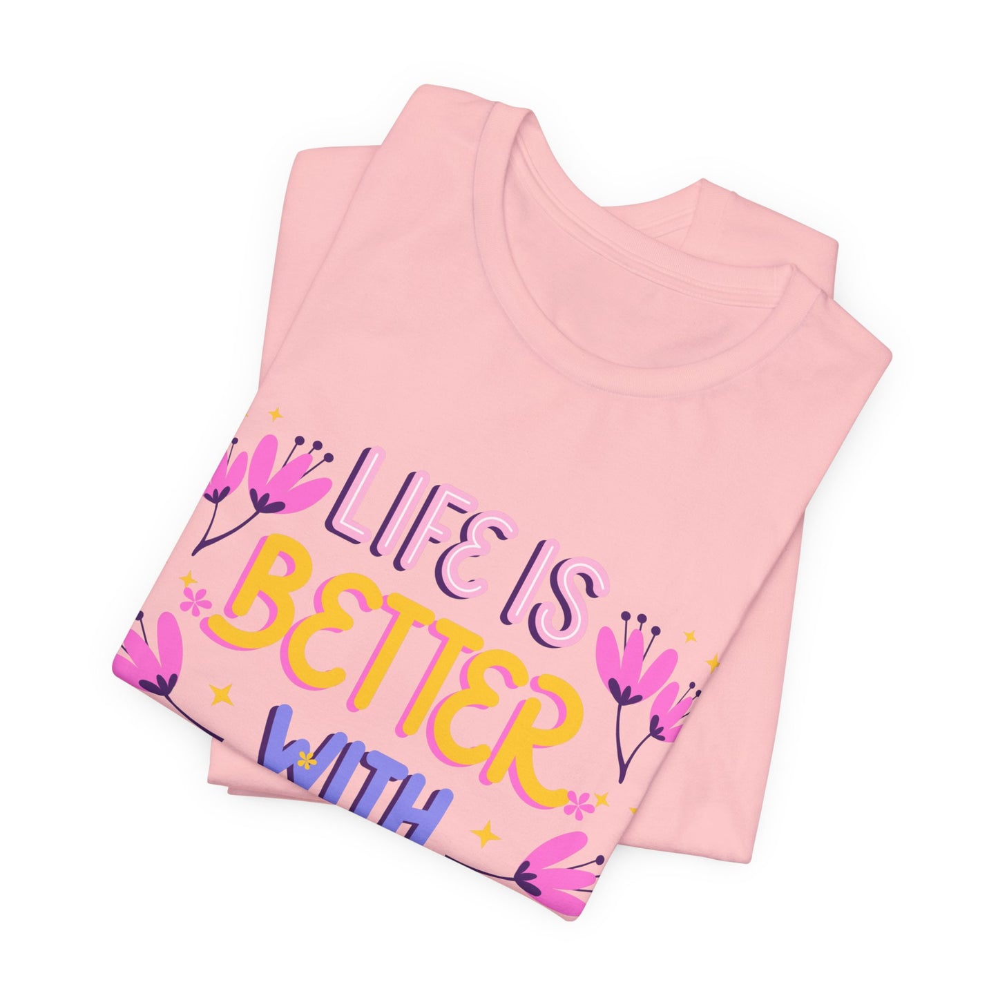 Life Is Better With Friends T‑Shirt — Cute Floral Friendship Tee