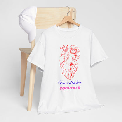 Heart & Rose Graphic Tee — “Rooted in Love Together” Romantic Couple Shirt