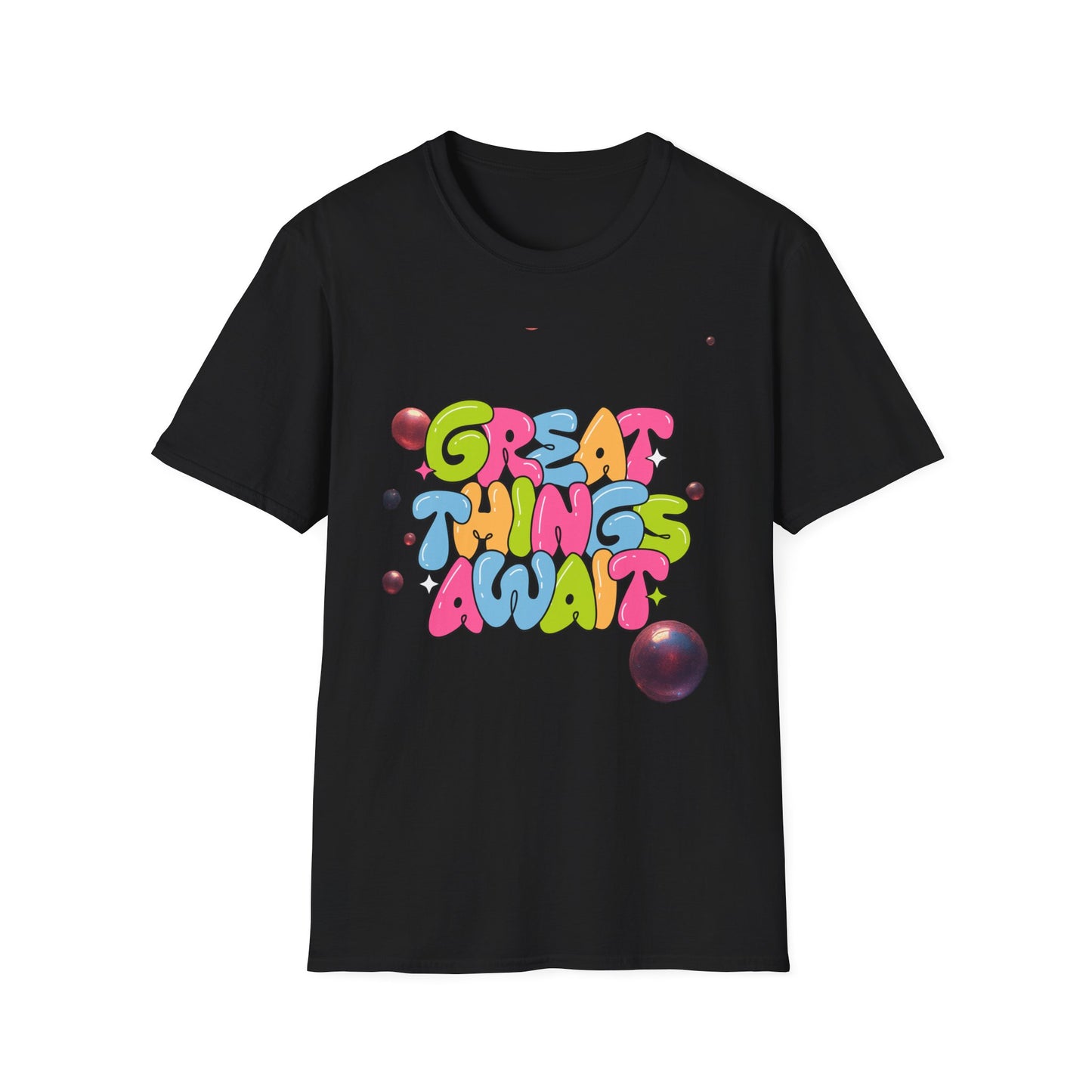Great Things Await T-Shirt — Colorful Positive Message Tee