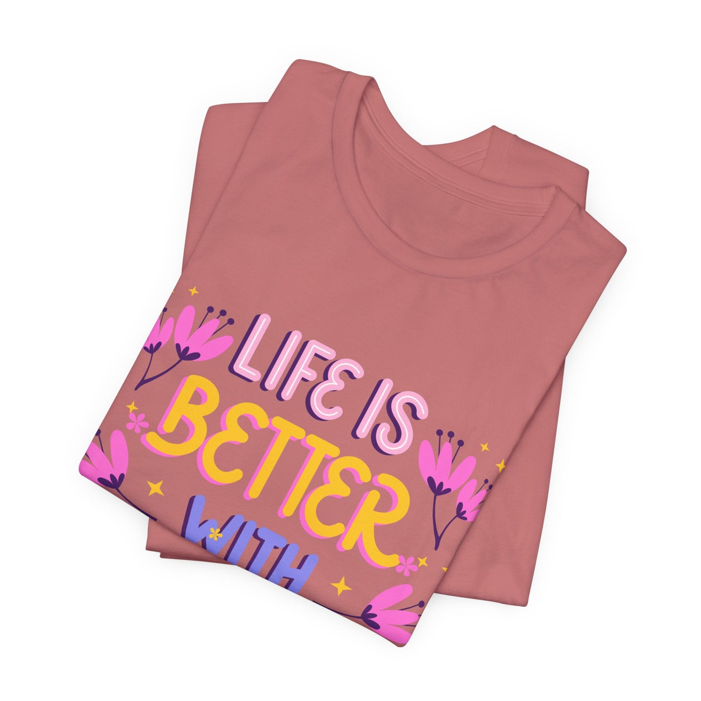 Life Is Better With Friends T‑Shirt — Cute Floral Friendship Tee