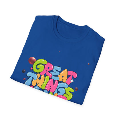 Great Things Await T-Shirt — Colorful Positive Message Tee