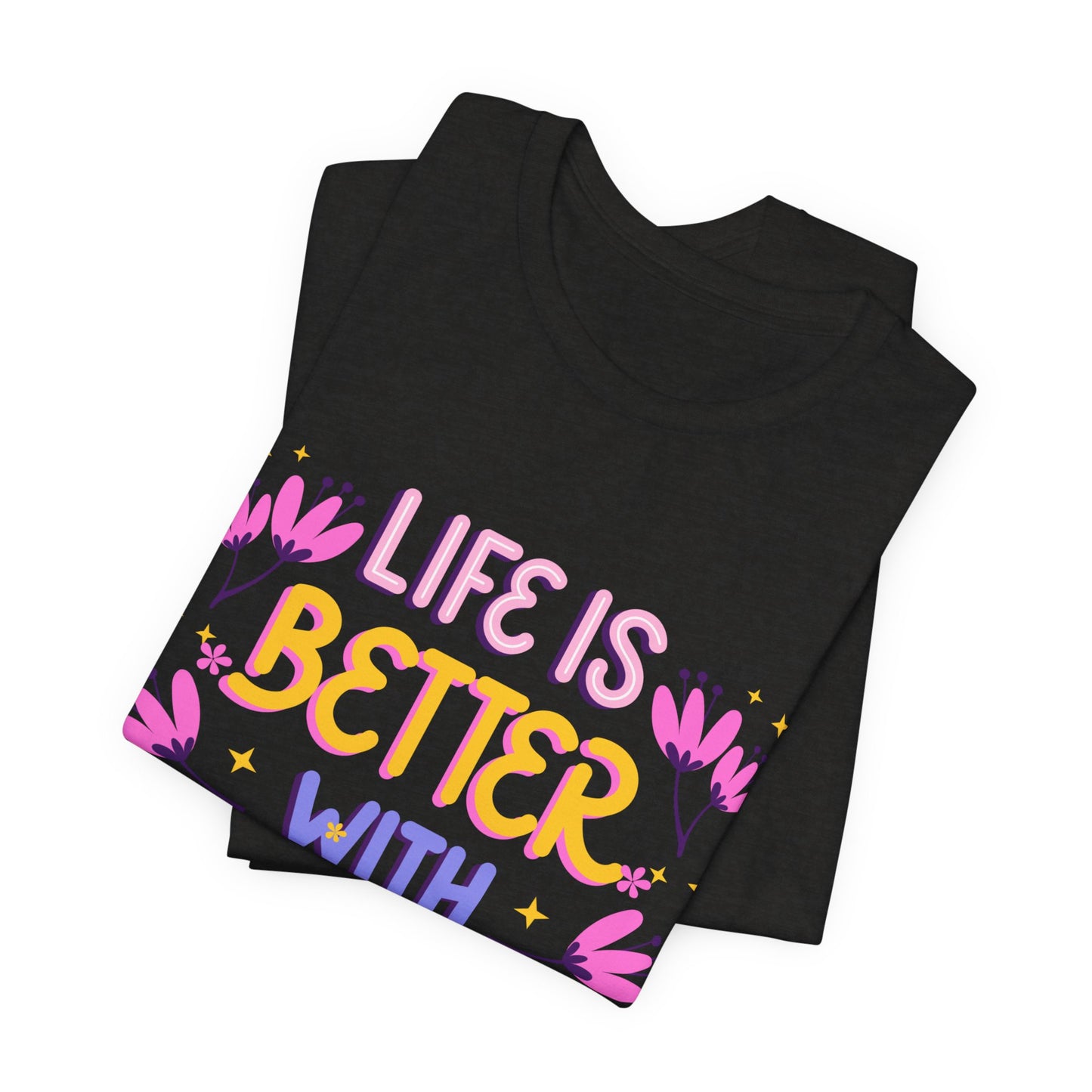 Life Is Better With Friends T‑Shirt — Cute Floral Friendship Tee