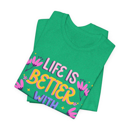 Life Is Better With Friends T‑Shirt — Cute Floral Friendship Tee